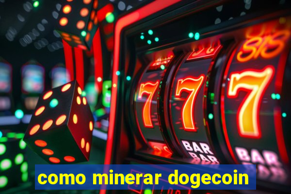 como minerar dogecoin